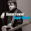 damon fowler-sugar shack